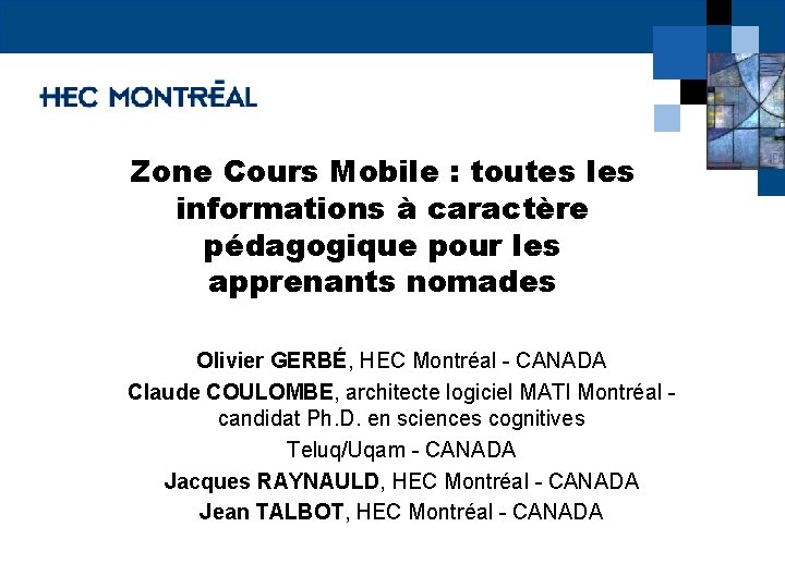 Zone Cours Mobile : toutes les informations à caractère pédagogique pour les apprenants nomades