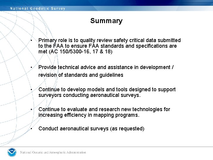 Summary • Primary role is to quality review safety critical data submitted to the