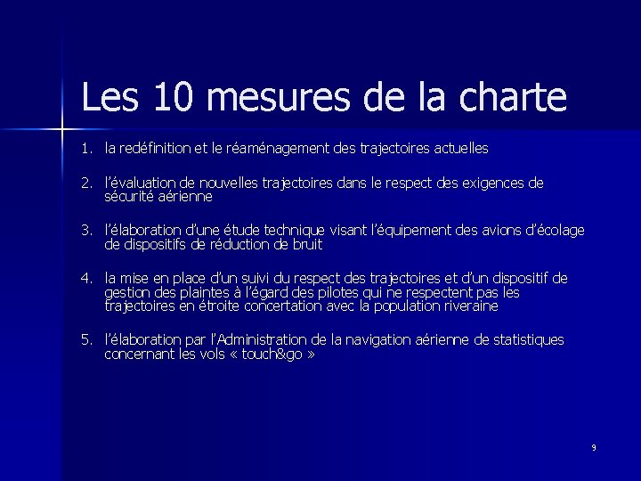 Les 10 mesures de la charte 1. la redéfinition et le réaménagement des trajectoires Les 10 mesures de la charte 1. la redéfinition et le réaménagement des trajectoires