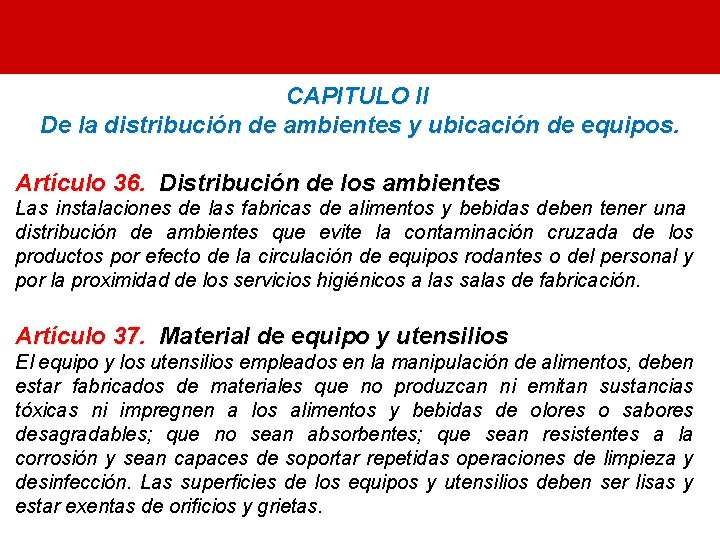 CAPITULO II De la distribución de ambientes y ubicación de equipos. Artículo 36. Distribución