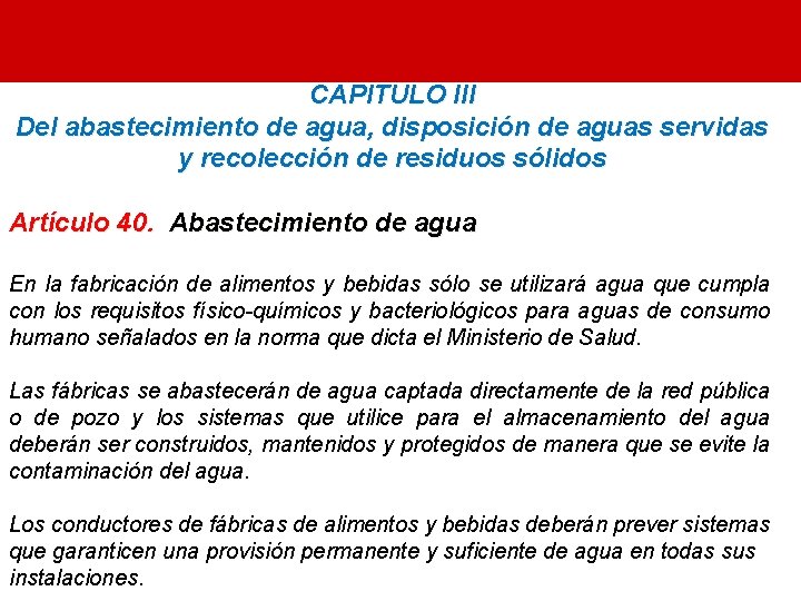 CAPITULO III Del abastecimiento de agua, disposición de aguas servidas y recolección de residuos