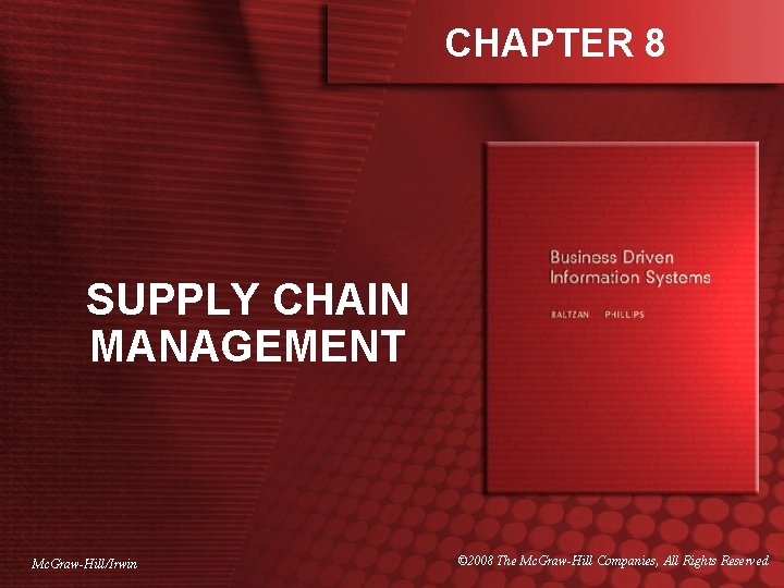 CHAPTER 8 SUPPLY CHAIN MANAGEMENT Mc GrawHillIrwin 2008