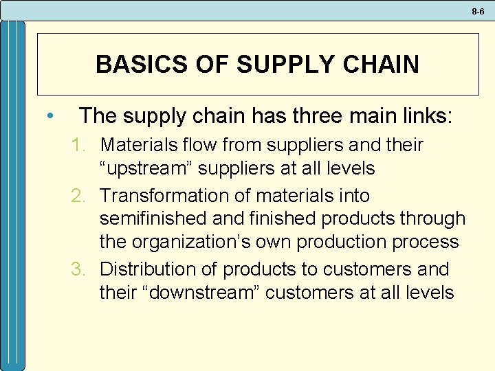 CHAPTER 8 SUPPLY CHAIN MANAGEMENT Mc GrawHillIrwin 2008