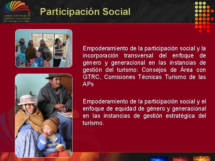Participación Social Empoderamiento de la participación social y la incorporación transversal del enfoque de Participación Social Empoderamiento de la participación social y la incorporación transversal del enfoque de