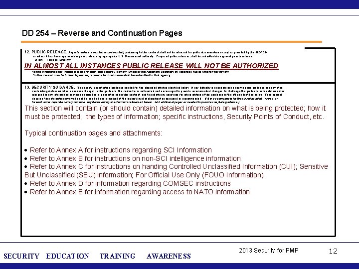 DD 254 – Reverse and Continuation Pages 12. PUBLIC RELEASE. Any information (classified or