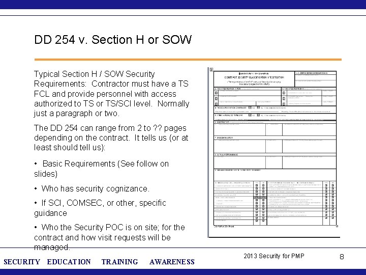 DD 254 v. Section H or SOW Typical Section H / SOW Security Requirements: