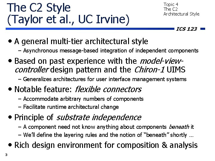 The C 2 Style (Taylor et al. , UC Irvine) Topic 4 The C