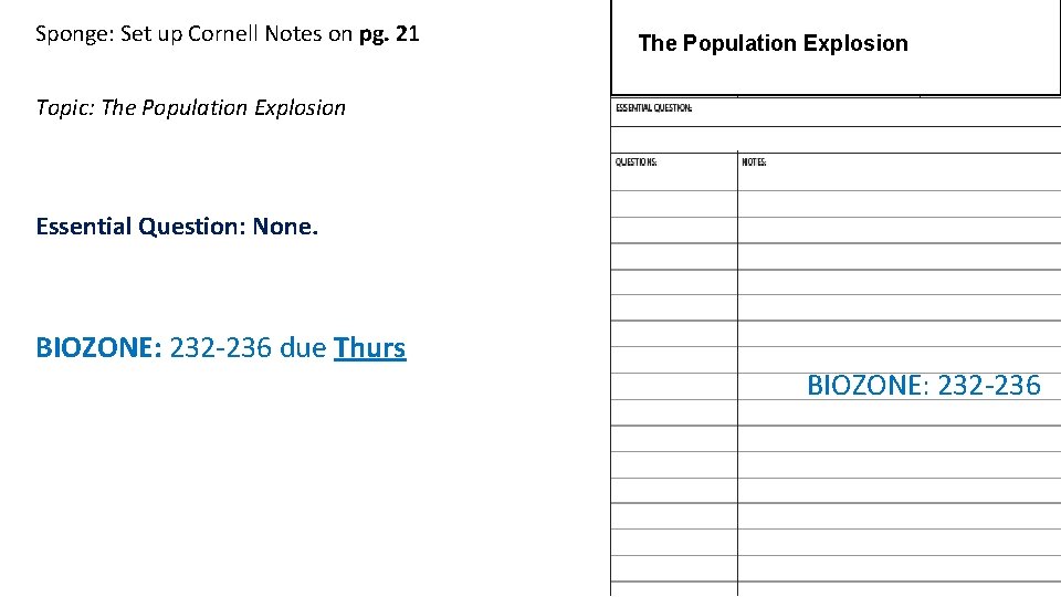 Sponge: Set up Cornell Notes on pg. 21 The Population Explosion Topic: The Population