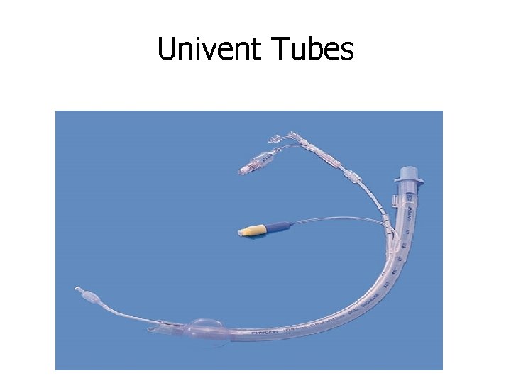 Univent Tubes 