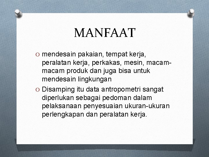 MANFAAT O mendesain pakaian, tempat kerja, peralatan kerja, perkakas, mesin, macam produk dan juga
