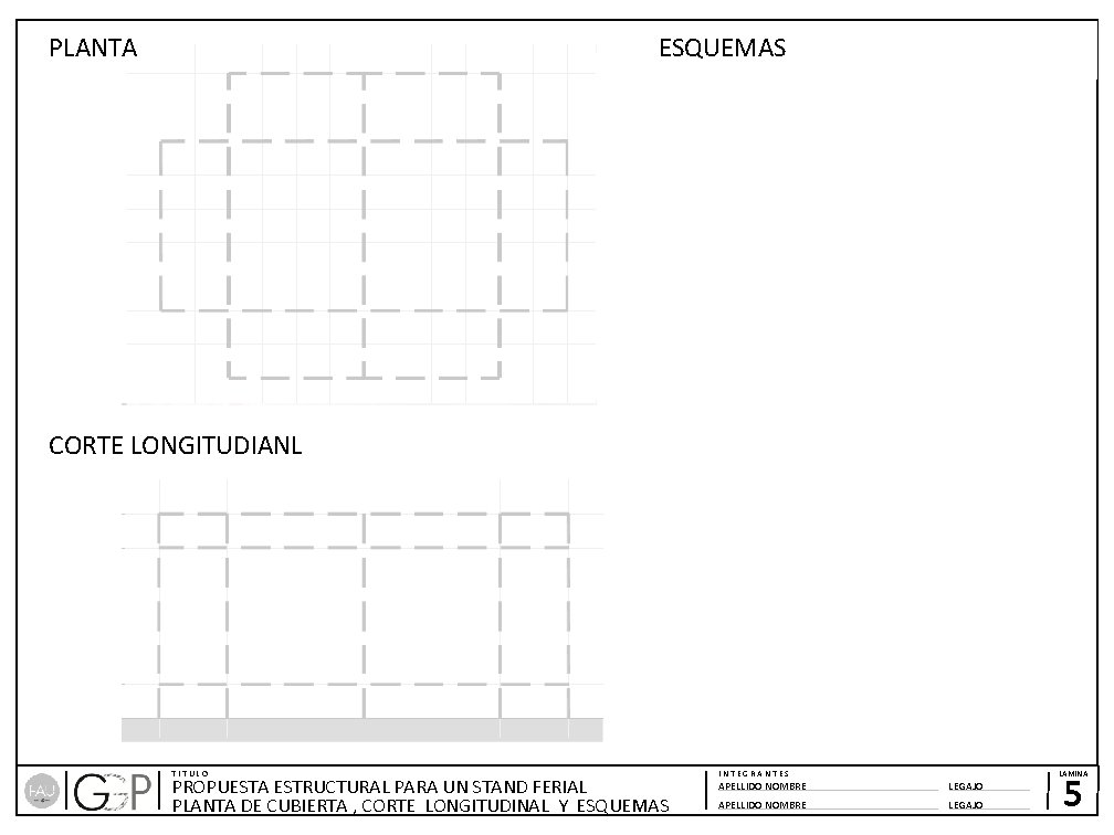 PLANTA ESQUEMAS CORTE LONGITUDIANL TITULO PROPUESTA ESTRUCTURAL PARA UN STAND FERIAL PLANTA DE CUBIERTA