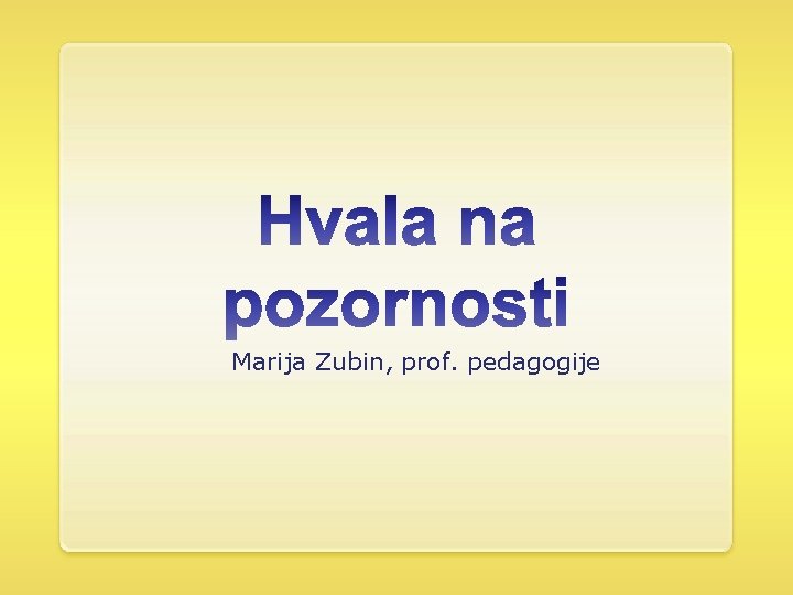 Marija Zubin, prof. pedagogije 