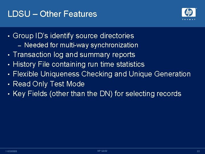 LDSU – Other Features • Group ID’s identify source directories – • • •