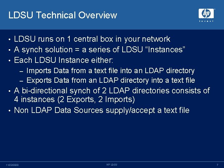LDSU Technical Overview LDSU runs on 1 central box in your network • A