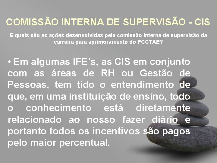 COMISSÃO INTERNA DE SUPERVISÃO - CIS E quais são as ações desenvolvidas pela comissão