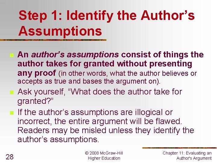 Step 1: Identify the Author’s Assumptions n An author’s assumptions consist of things the Step 1: Identify the Author’s Assumptions n An author’s assumptions consist of things the