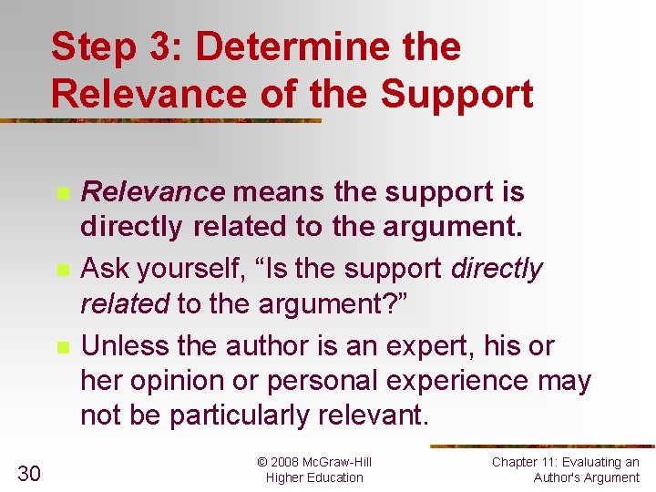 Step 3: Determine the Relevance of the Support n n n 30 Relevance means Step 3: Determine the Relevance of the Support n n n 30 Relevance means