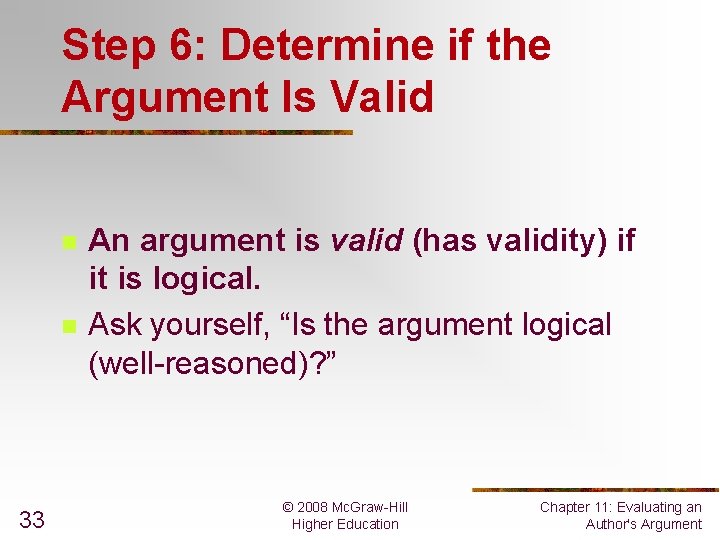 Step 6: Determine if the Argument Is Valid n n 33 An argument is Step 6: Determine if the Argument Is Valid n n 33 An argument is