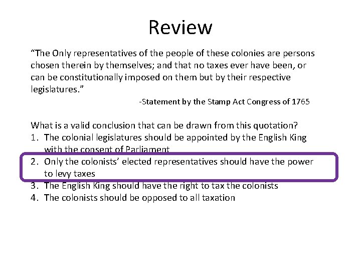 Review “The Only representatives of the people of these colonies are persons chosen therein