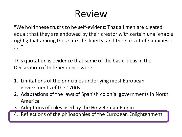 Review "We hold these truths to be self-evident: That all men are created equal;