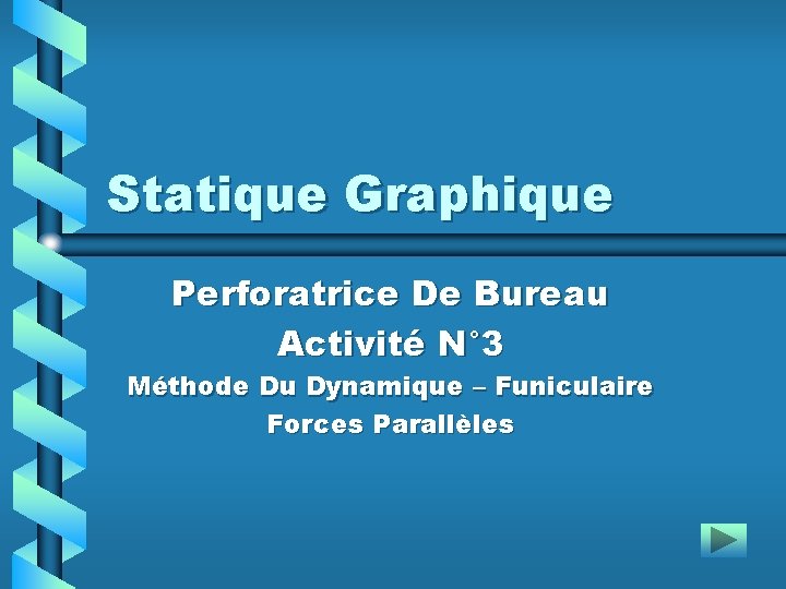 Statique Graphique Perforatrice De Bureau Activité N° 3 Méthode Du Dynamique – Funiculaire Forces
