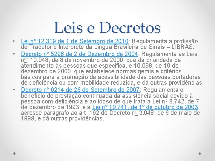 Leis e Decretos • Lei nº 12. 319 de 1 de Setembro de 2010: