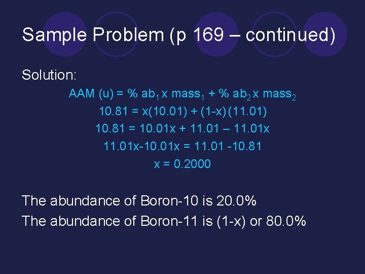 Sample Problem (p 169 – continued) Solution: AAM (u) = % ab 1 x