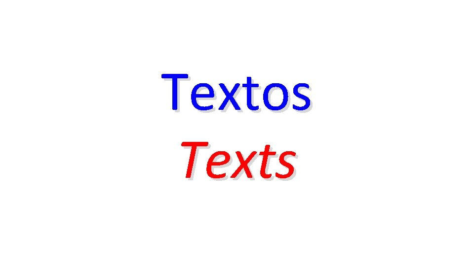 Textos Texts 