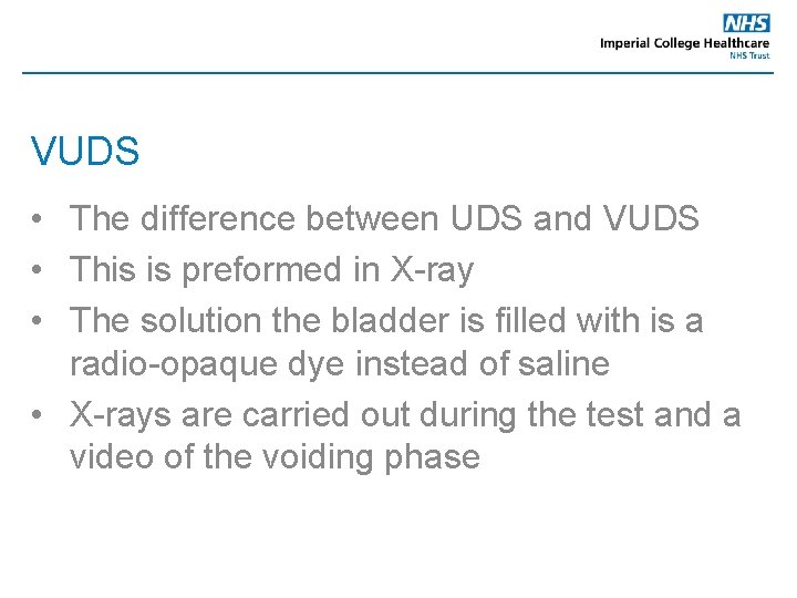 VUDS • The difference between UDS and VUDS • This is preformed in X-ray