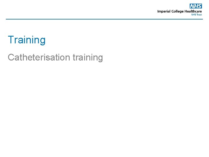 Training Catheterisation training 