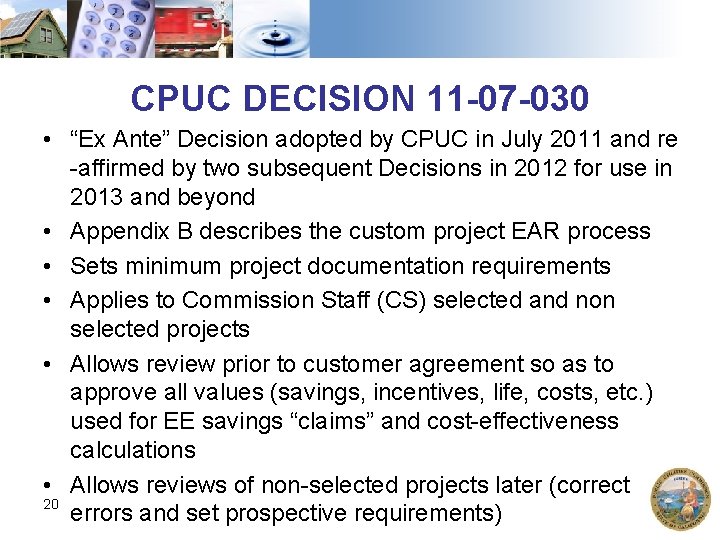 CPUC DECISION 11 -07 -030 • “Ex Ante” Decision adopted by CPUC in July