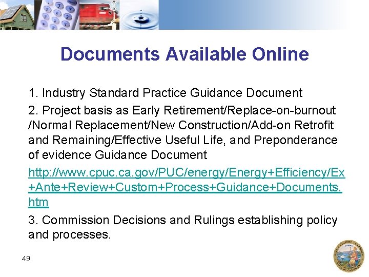 Documents Available Online 1. Industry Standard Practice Guidance Document 2. Project basis as Early