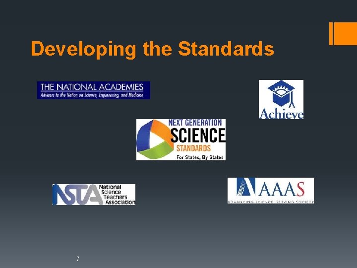 Developing the Standards 7 Developing the Standards 7