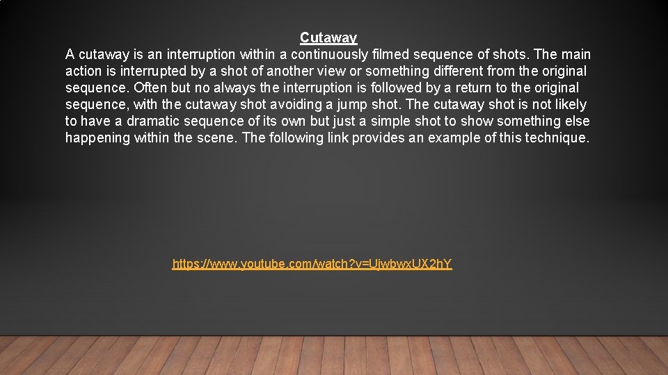 Cutaway A cutaway is an interruption within a continuously filmed sequence of shots. The