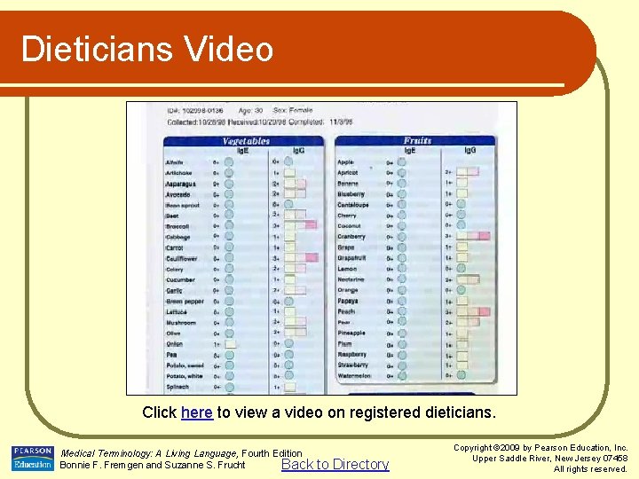 Dieticians Video Click here to view a video on registered dieticians. Medical Terminology: A