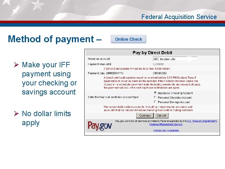 Federal Acquisition Service Method of payment – Ø Make your IFF payment using your