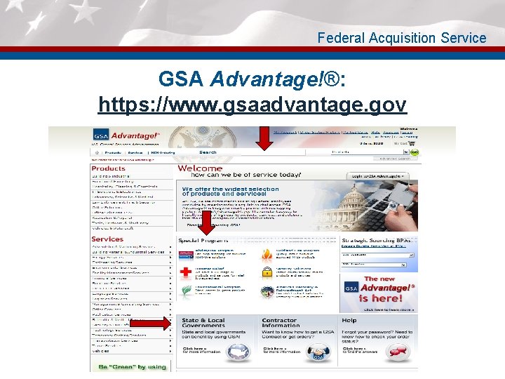 Federal Acquisition Service GSA Advantage!®: https: //www. gsaadvantage. gov 