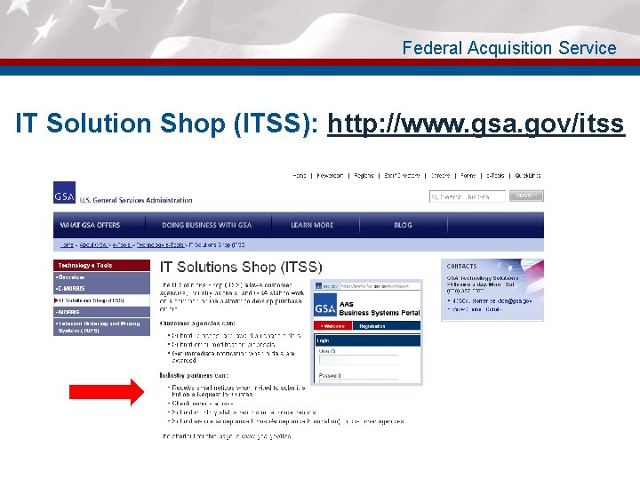 Federal Acquisition Service IT Solution Shop (ITSS): http: //www. gsa. gov/itss 