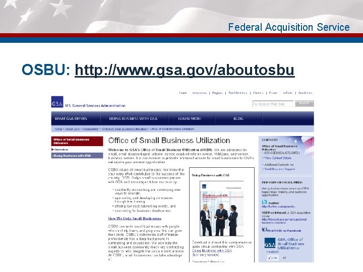 Federal Acquisition Service OSBU: http: //www. gsa. gov/aboutosbu 