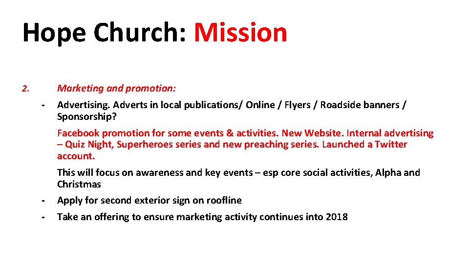 Hope Church: Mission Marketing and promotion: 2. - Advertising. Adverts in local publications/ Online