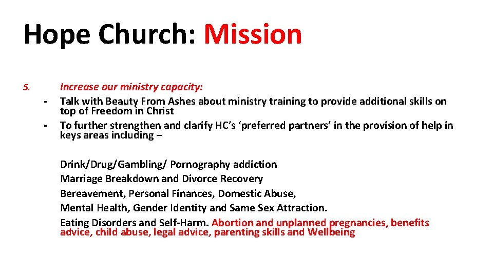 Hope Church: Mission 5. - Increase our ministry capacity: Talk with Beauty From Ashes