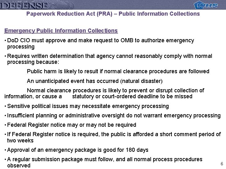 Paperwork Reduction Act (PRA) – Public Information Collections Emergency Public Information Collections • Do.