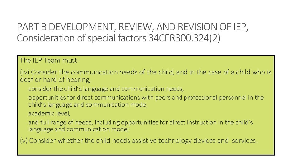 PART B DEVELOPMENT, REVIEW, AND REVISION OF IEP, Consideration of special factors 34 CFR