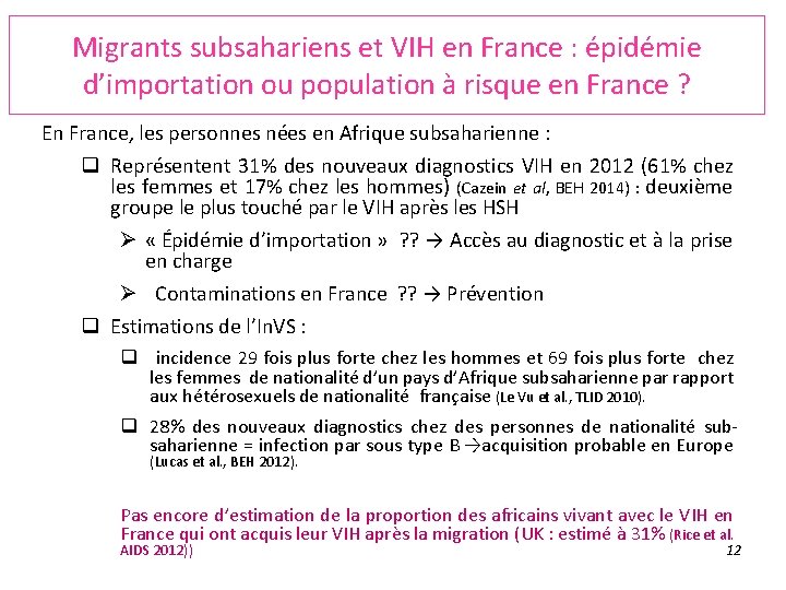 Migrants subsahariens et VIH en France : épidémie d’importation ou population à risque en