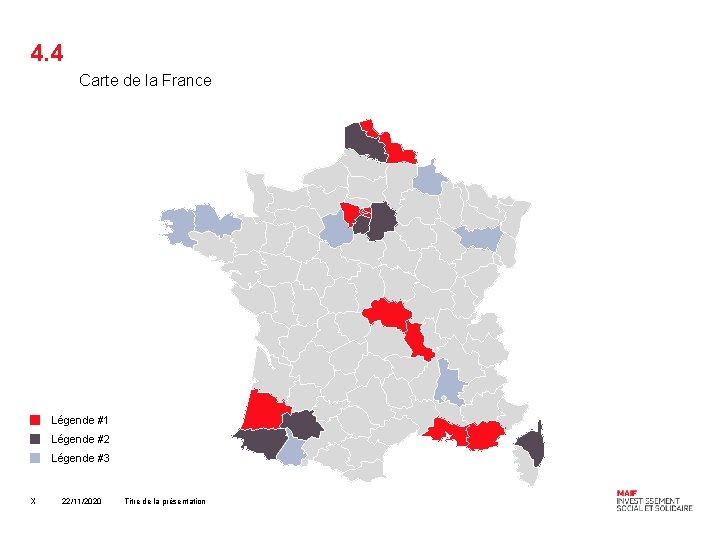 4. 4 Carte de la France Légende #1 Légende #2 Légende #3 X 22/11/2020