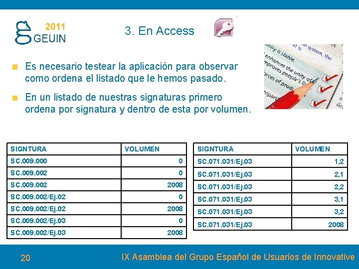 3. En Access Es necesario testear la aplicación para observar como ordena el listado