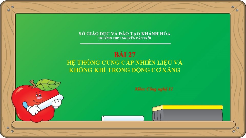 SỞ GIÁO DỤC VÀ ĐÀO TẠO KHÁNH HÒA TRƯỜNG THPT NGUYỄN VĂN TRỖI BÀI