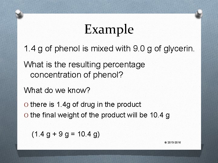 Example 1. 4 g of phenol is mixed with 9. 0 g of glycerin.