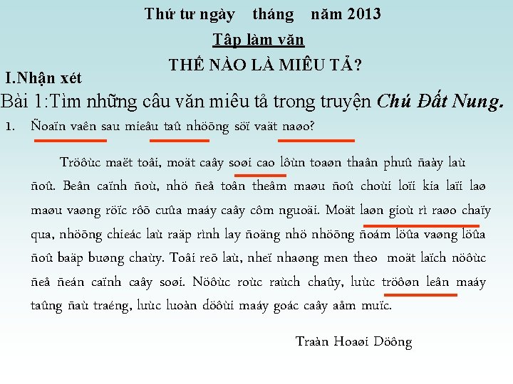 I. Nhận xét Thứ tư ngày tháng năm 2013 Tập làm văn THẾ NÀO