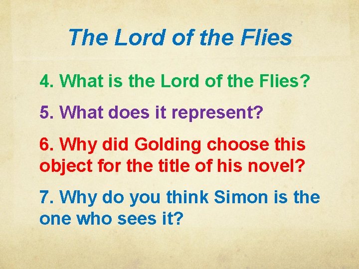 The Lord of the Flies 4. What is the Lord of the Flies? 5.